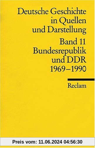 Deutsche Geschichte in Quellen und Darstellung / Bundesrepublik und DDR. 1969-1990: BD 11